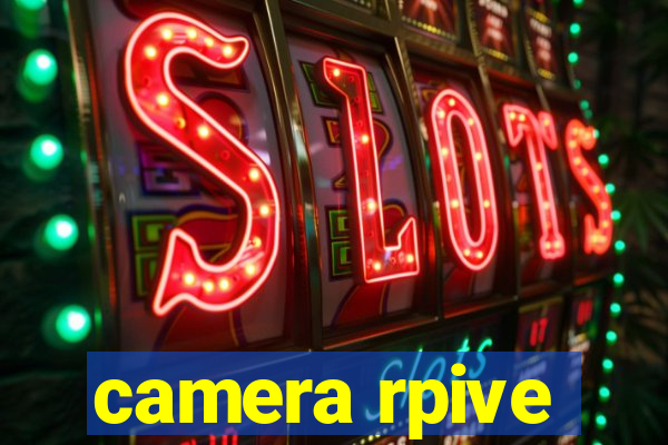 camera rpive